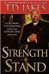 Strength to Stand (book) by T.D. Jakes